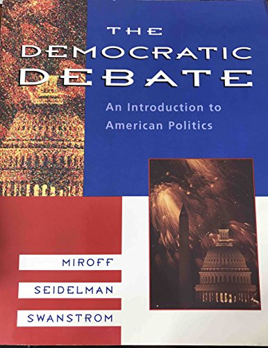 Beispielbild fr The Democratic Debate: An Introduction to American Politics zum Verkauf von HPB-Red