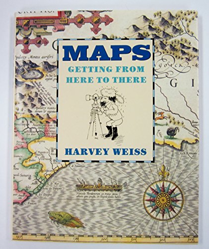 Beispielbild fr Maps : Getting from Here to There zum Verkauf von Better World Books