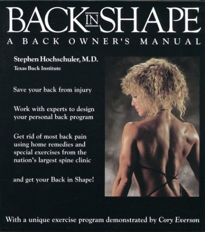 Stock image for Back in Shape: A Back Owner's Manual for sale by The Book Cellar, LLC