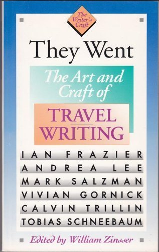 9780395563373: They Went: The Art and Craft of Travel Writing (The Writer's Craft)