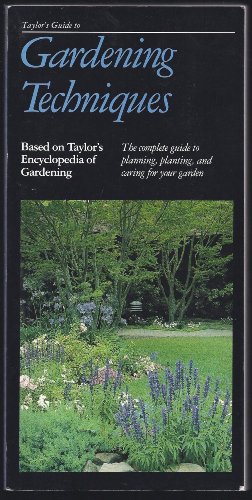 9780395564035: Taylor's Guide to Gardening Techniques (Taylor's Weekend Gardening Guides)
