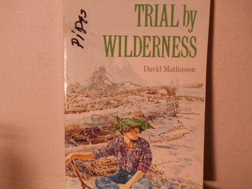 9780395564561: Trial by Wilderness