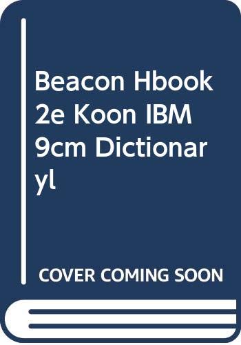 Imagen de archivo de Beacon Hbook 2e Koon IBM 9cm Dictionaryl a la venta por HPB-Red