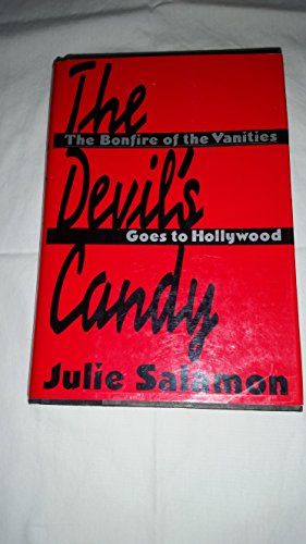 Imagen de archivo de The Devil's Candy: The Bonfire of the Vanities Goes to Hollywood a la venta por SecondSale