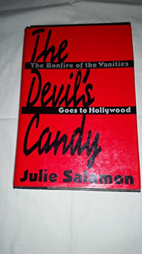Stock image for The Devils Candy: The Bonfire of the Vanities Goes to Hollywood for sale by Goodwill Books