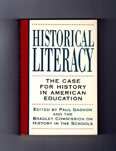 9780395570401: Historical Literacy: The Case for History in American Education