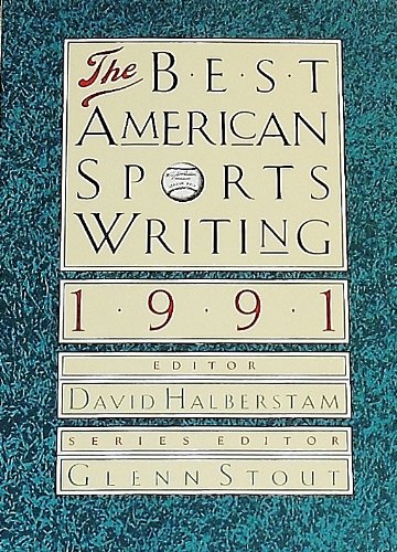 Imagen de archivo de The Best American Sports Writing 1991 a la venta por Bookmarc's