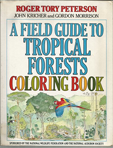9780395573211: Field Guide to Tropical Forests: Colouring Book (Peterson Field Guides)