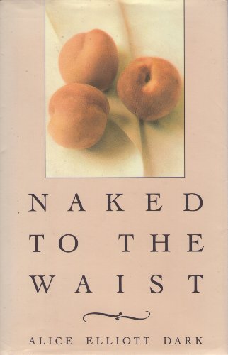 Stock image for Naked to the Waist CL for sale by ThriftBooks-Dallas