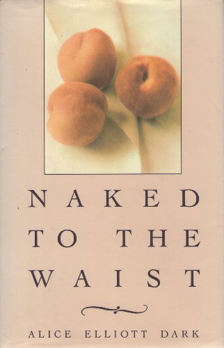 9780395578186: Naked to the Waist