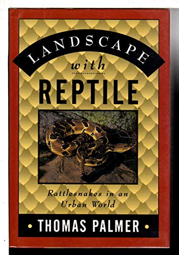 Beispielbild fr Landscape with Reptile : Boston's Timber Rattlesnakes zum Verkauf von Better World Books
