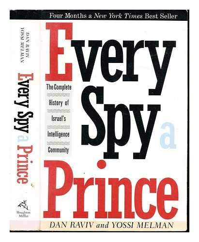 9780395581209: Every Spy a Prince: Complete History of Israel's Intelligence Community