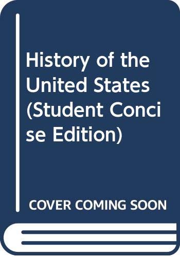 Beispielbild fr History of the United States, (Student Concise Edition) and Laminated US Constitution zum Verkauf von Virginia Martin, aka bookwitch