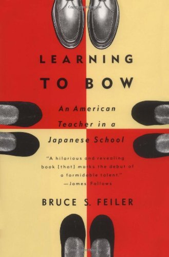 9780395585214: Learning to Bow: An American Teacher in a Japanese School