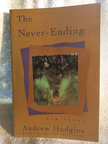 Stock image for The Never-Ending: New Poems for sale by HPB-Ruby