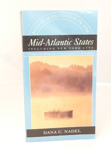 Stock image for Best Places to Stay in the Mid-Atlantic States for sale by Irish Booksellers