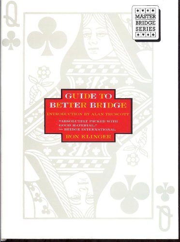 Guide to Better Bridge (Master Bridge Series/Standard American Edition) (9780395591314) by Klinger, Ron
