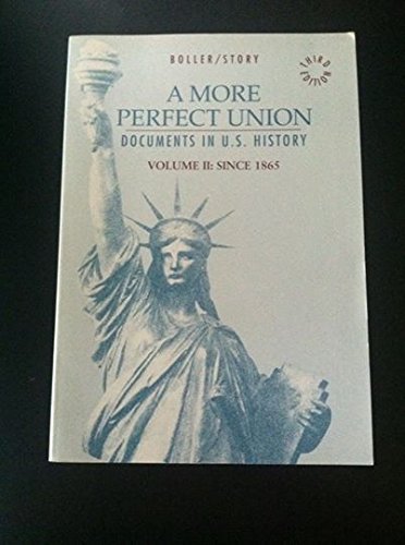 Beispielbild fr A More Perfect Union: Documents in U.S. History, Since 1865 zum Verkauf von Opalick