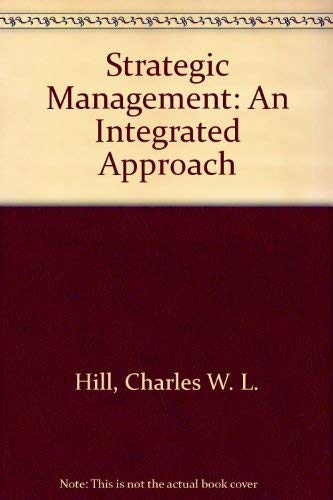Beispielbild fr Strategic Management : An Integrated Approach zum Verkauf von Better World Books