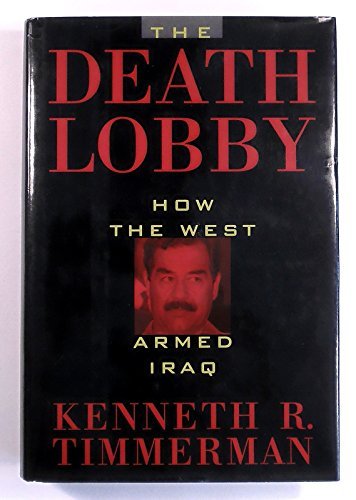 Stock image for Death Lobby: How the West Armed Iraq for sale by Red's Corner LLC