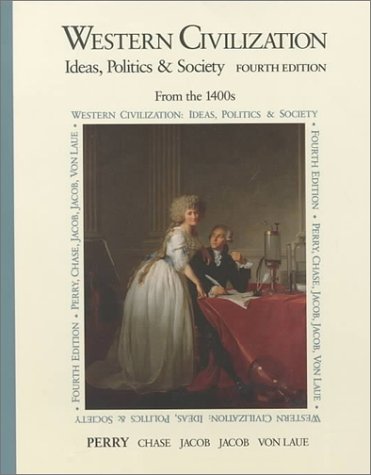 Imagen de archivo de Western Civilization: Ideas, Politics and Society from the 1400's a la venta por Irish Booksellers