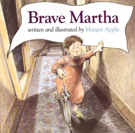 Brave Martha (9780395594223) by Apple, Margot