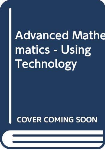 Imagen de archivo de Advanced Mathematics - Using Technology a la venta por Allied Book Company Inc.