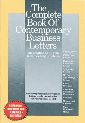 Beispielbild fr The Complete Book of Contemporary Business Letters : The Solution to Your Letter Writing Problems zum Verkauf von Better World Books