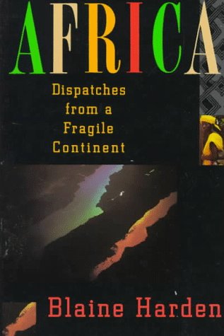 Beispielbild fr Africa: Dispatches From a Fragile Continent zum Verkauf von Wonder Book