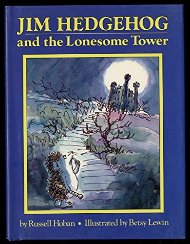 9780395597606: Jim Hedgehog and the Lonesome Tower