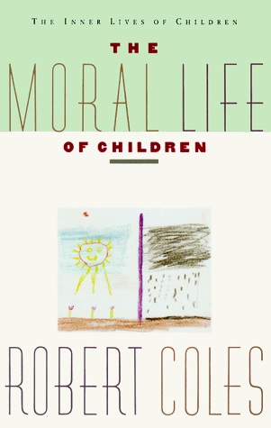 Stock image for The Moral Life of Children for sale by Wonder Book