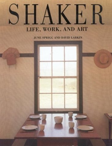 9780395599273: Shaker: Life, Work and Art