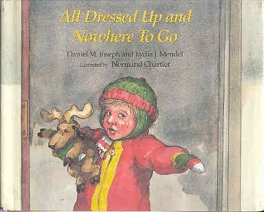 Stock image for All Dressed Up and Nowhere to Go for sale by ThriftBooks-Atlanta