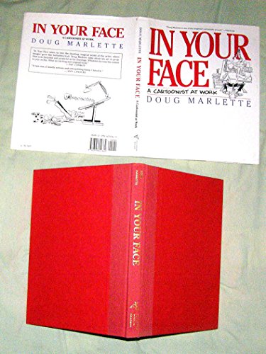 Imagen de archivo de IN YOUR FACE - A Cartoonist At Work a la venta por Wonder Book