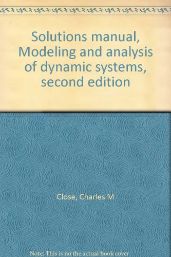 9780395602638: Solutions manual, Modeling and analysis of dynamic systems, second edition