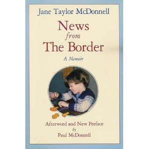 9780395605745: News from the Border: A Mother's Memoir of Her Autistic Son