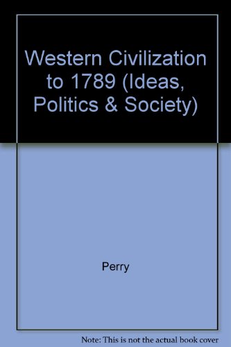 Stock image for Western Civilization to 1789 (Ideas, Politics & Society) for sale by SecondSale