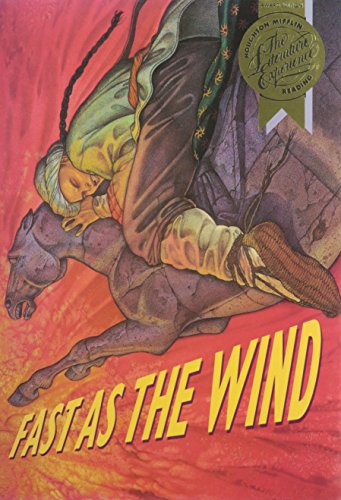 Beispielbild fr Houghton Mifflin Reading the Literature Experience: Fast As the Wind Level 5 zum Verkauf von Better World Books