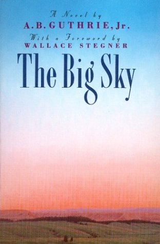 Beispielbild fr The Big Sky zum Verkauf von SecondSale