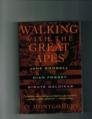 Imagen de archivo de Walking With the Great Apes: Jane Goodall, Dian Fossey, Birute Galdikas a la venta por Wonder Book