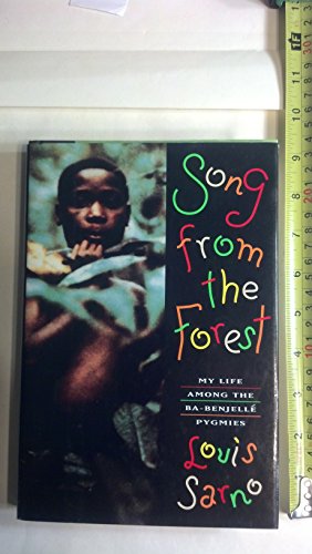 Imagen de archivo de Song From The Forest: My Life Among the Ba-Benjelle' Pygmies a la venta por SecondSale