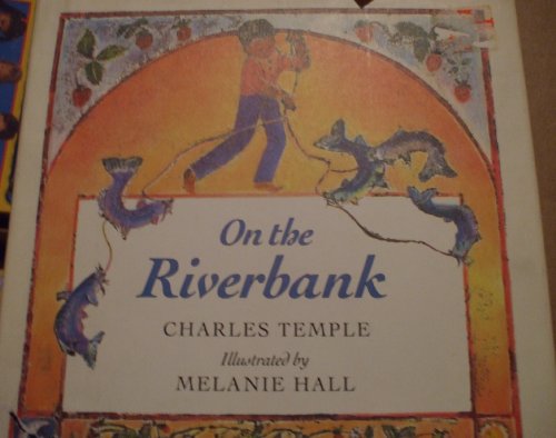 On the Riverbank (9780395615911) by Temple, Charles