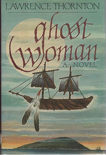 Beispielbild fr Ghost Woman: A Novel zum Verkauf von Wonder Book