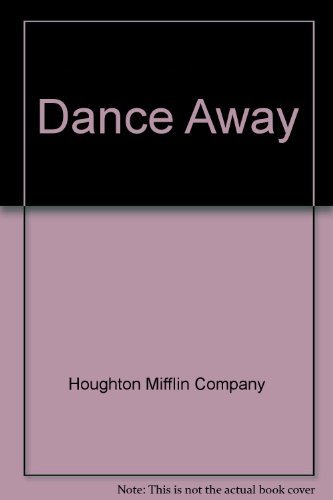 9780395617649: Dance away (Houghton Mifflin reading: the literature experience)