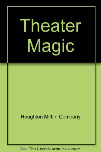 Theater Magic: Behind the Scenes at a Children's Theater (9780395617861) by Cheryl Walsh Bellville
