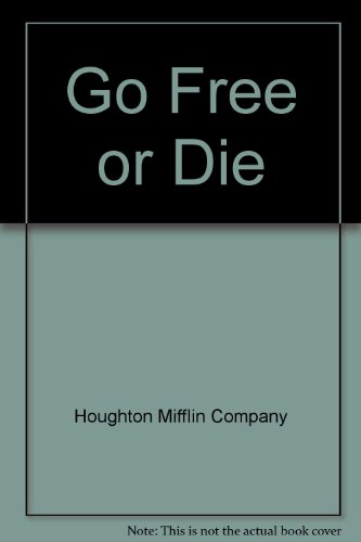 Stock image for Go Free or Die for sale by Wonder Book