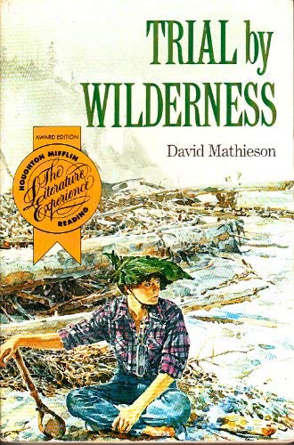 Stock image for Trial by Wilderness (Houghton Mifflin Leveled Library) for sale by Ebooksweb