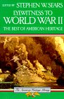 Imagen de archivo de Eyewitness to World War II: The Best of American Heritage (The American Heritage Library) a la venta por Wonder Book