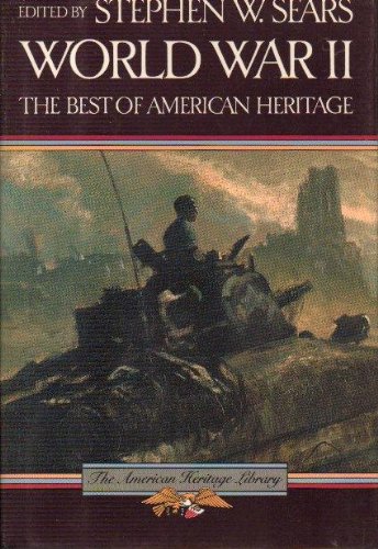 Stock image for World War II: Best of "American Heritage" (American Heritage Library) for sale by Kennys Bookstore