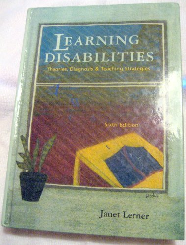 Beispielbild fr Learning Disabilities: Theories, Diagnosis and Teaching Strategies zum Verkauf von Wonder Book